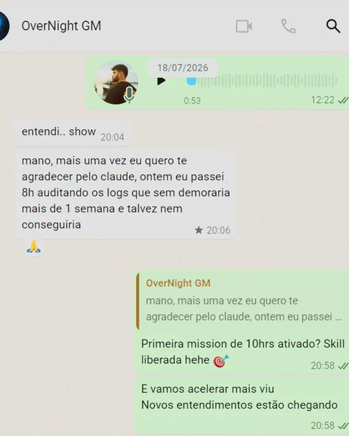 Mensagem de WhatsApp do Gustavo: mano, mais uma vez eu quero te agradecer pelo claude, ontem eu passei 8h auditando os logs que sem demoraria mais de 1 semana e talvez nem conseguiria.
